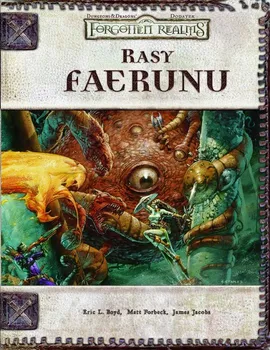 Rasy Faerunu - Boyd Eric L., Matt Forbeck, James Jacobs