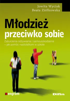 Młodzież przeciwko sobie - Outlet - Jowita Wycisk, Beata Ziółkowska