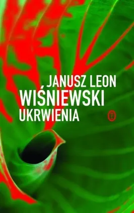 Ukrwienia - Wiśniewski Janusz Leon
