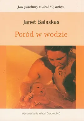 Poród w wodzie - Outlet - Janet Balaskas