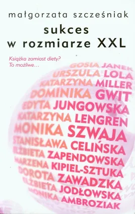 Sukces w rozmiarze XXL - Outlet - Małgorzata Szcześniak