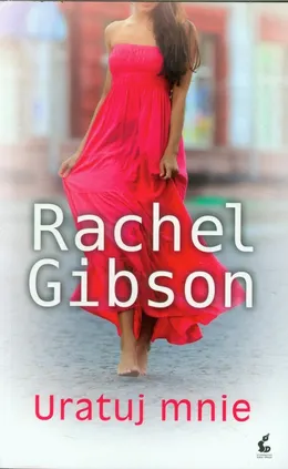 Uratuj mnie - Rachel Gibson