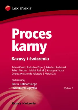 Proces karny Kazusy i ćwiczenia - Adam Górski, Piotr Hofmański, Kazimierz Zgryzek