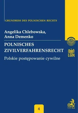 Polnisches Zivilverfahrensrecht Polskie postępowanie cywilne Band 4 - Angelika Chlebowska, Anna Demenko