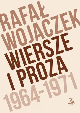 Wiersze i proza 1964-1971 - Outlet - Rafał Wojaczek