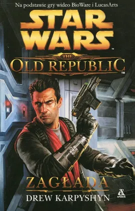 Star Wars The Old Republic Zagłada - Drew Karpyshyn