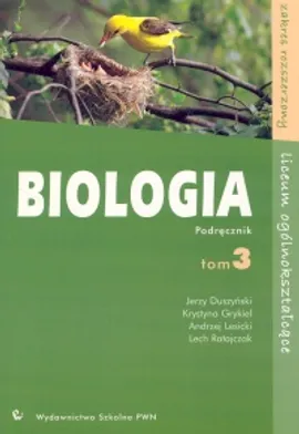 Biologia Podręcznik Tom 3 Zakres rozszerzony - Jerzy Duszyński, Krystyna Grykiel, Andrzej Lesicki, Lech Ratajczak
