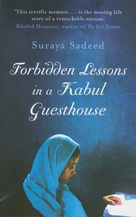 Forbidden Lessons in a Kabul Guesthouse - Damien Lewis, Suraya Sadeed