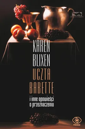 Uczta Babette i inne opowieści o przeznaczeniu - Outlet - Karen Blixen