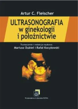 Ultrasonografia w ginekologii i położnictwie - Fleischer Artur C.
