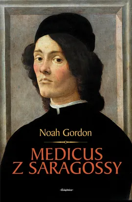 Medicus z Saragossy - Outlet - Noah Gordon