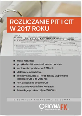 Rozliczanie PIT i CIT w 2017 roku