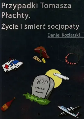 Przypadki Tomasza Płachty - Daniel Koziarski