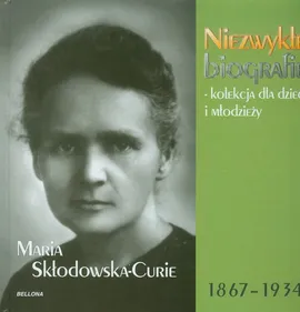 Maria Skłodowska-Curie 1867-1934 - Outlet