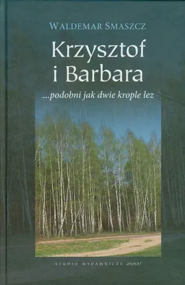Krzysztof i Barbara - Outlet - Waldemar Smaszcz