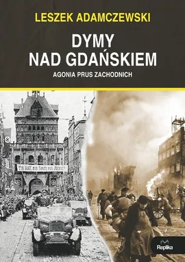 Dymy nad Gdańskiem - Leszek Adamczewski