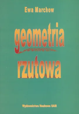 Geometria rzutowa - Ewa Marchow