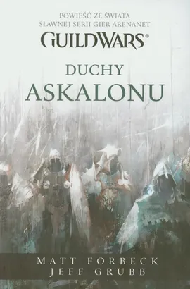 Guild Wars Duchy Askalonu - Outlet - Matt Forbeck, Jeff Grubb