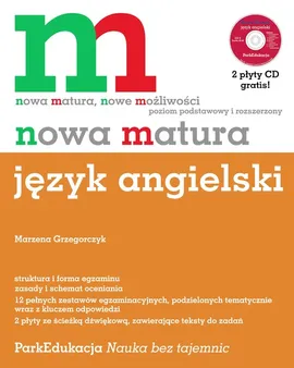 Nowa matura Język angielski + 2 płyty CD Poziom podstawowy i rozszerzony - Outlet - Marzena Grzegorczyk