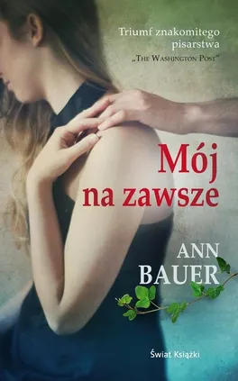 Mój na zawsze - Ann Bauer