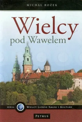 Wielcy pod Wawelem - Michał Rożek