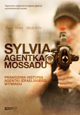 Sylvia Agentka Mossadu - Moti Kfir, Ram Oren