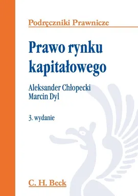 Prawo rynku kapitałowego - Aleksander Chłopecki, Marcin Dyl
