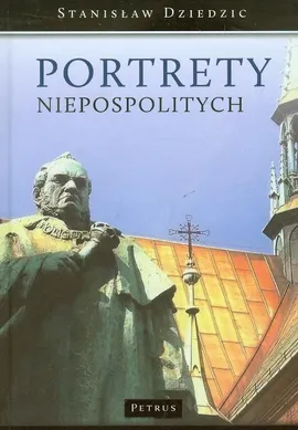 Portrety niepospolitych - Stanisław Dziedzic