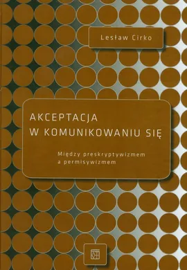 Akceptacja w komunikowaniu się - Lesław Cirko