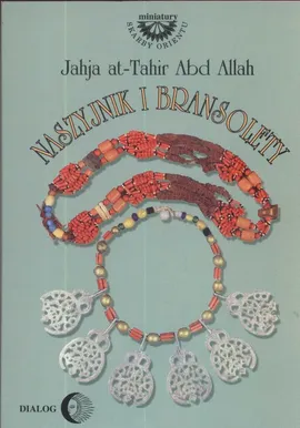Naszynik i bransolety - Abd Allah, Jahja At-Tahir