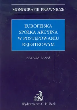 Europejska spółka akcyjna w postępowaniu rejestrowym - Natalia Banaś