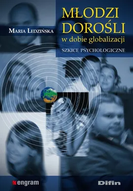 Młodzi dorośli w dobie globalizacji - Outlet - Maria Ledzińska