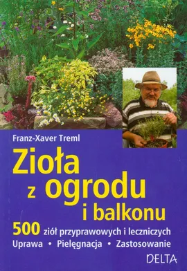 Zioła z ogrodu i balkonu - Franz-Xaver Treml
