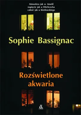 Rozświetlone akwaria - Sophie Bassignac