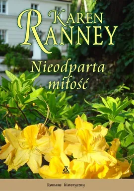 Nieodparta miłość - Karen Ranney