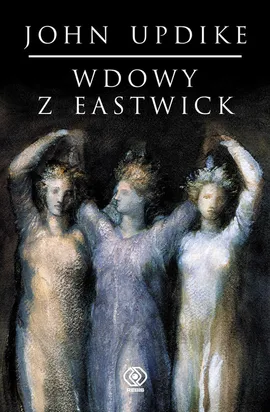Wdowy z Eastwick - John Updike