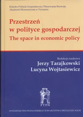 Przestrzeń w polityce gospodarczej - Outlet - Jerzy Tarajkowski, Lucyna Wojtasiewicz