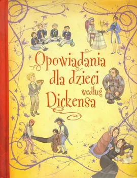 Opowiadania dla dzieci według Dickensa - Outlet