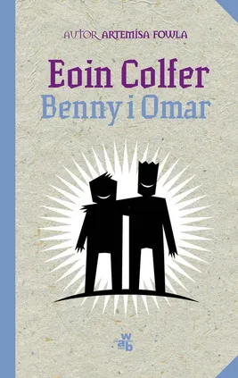 Benny i Omar - Outlet - Eoin Colfer