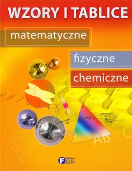 Wzory i tablice matematyczne, fizyczne, chemiczne - Outlet - Ewa Pielesz, Stanisław Rabiej, Tomasz Szymczyk