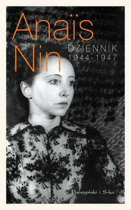Dziennik 1944-1947 - Anais Nin