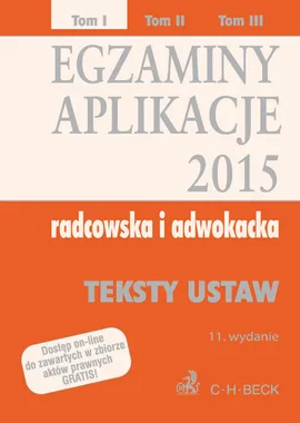 Egzaminy Aplikacje 2015 radcowska i adwokacka Tom 1