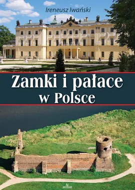 Zamki i pałace w Polsce - Outlet - Małgorzta Dudek, Ireneusz Iwański