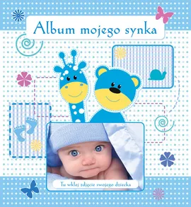 Album mojego synka - Outlet - Monika Matusiak