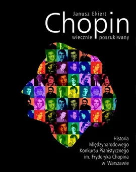 Chopin wiecznie poszukiwany - Outlet - Janusz Ekiert