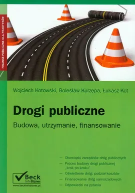 Drogi publiczne - Łukasz Kot, Wojciech Kotowski, Bolesław Kurzępa