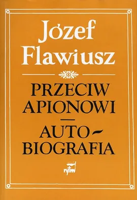 Przeciw Apionowi Autobiografia - Outlet - Józef Flawiusz