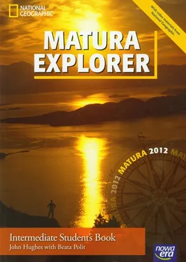 Matura Explorer Intermediate Student's Book + CD Matura 2012 Zakres podstawowy i rozszerzony - Outlet - John Hughes, Beata Polit