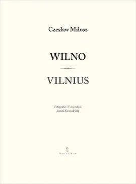 Wilno Vilnius - Czesław Miłosz