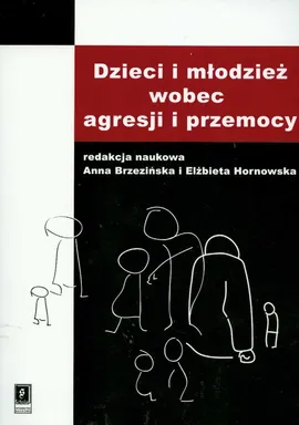 Dzieci i młodzież wobec agresji i przemocy